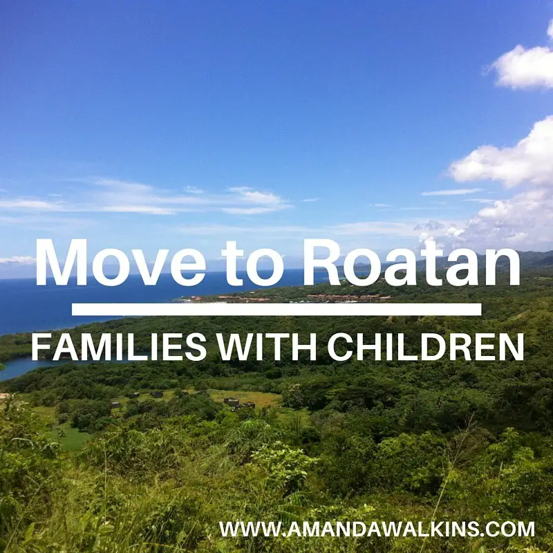 Families and kids move to Roatan