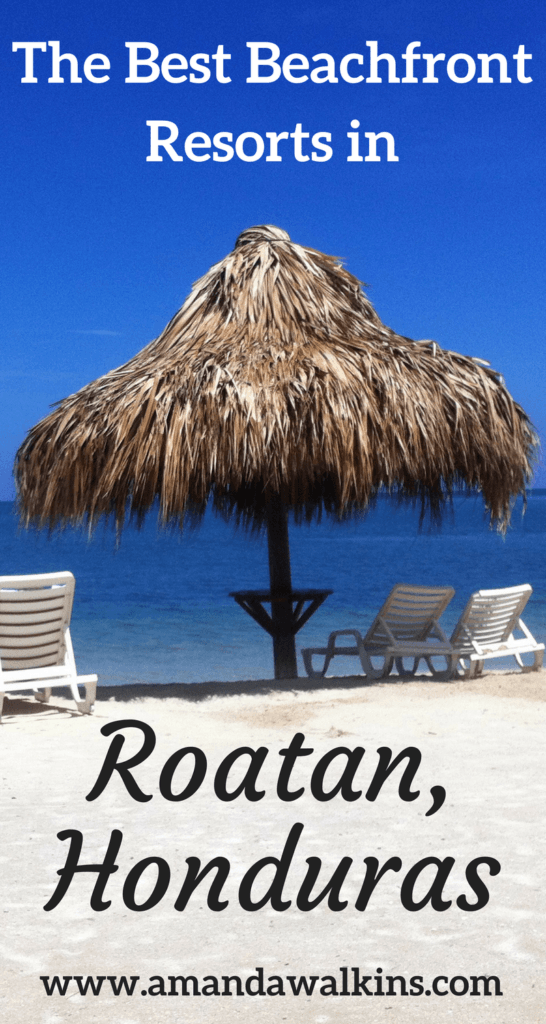 The top beachfront resorts on the Caribbean island of Roatan
