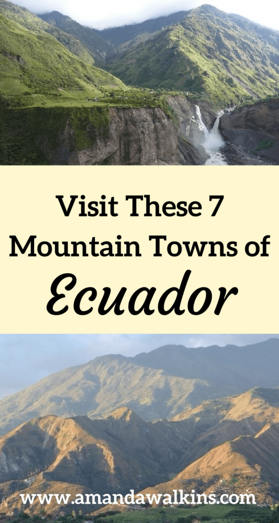 After Quito and Otavalo, these are the 7 best mountain towns to visit in Ecuador.