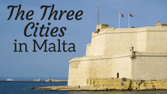 A Brief Visit to the Three Cities in Malta