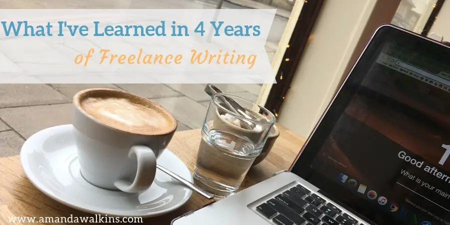 What I've Learned in 4 Years of Freelance Writing