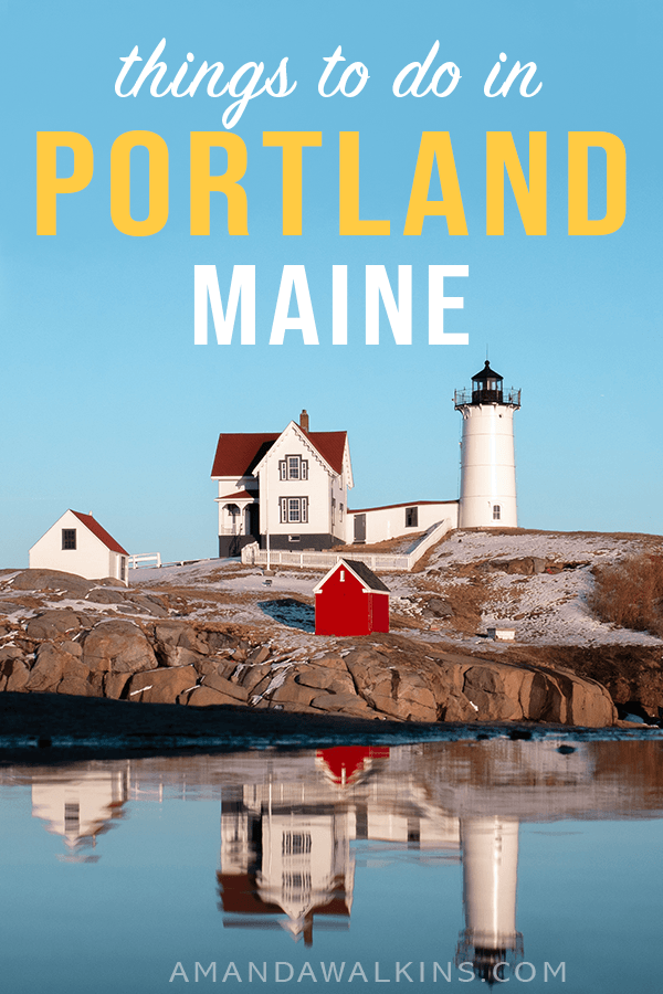 Plan to visit Portland Maine for food, drinks, history, and fun