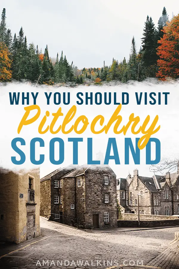 Why you should visit Pitlochry Scotland - a top destination from Edinburgh!