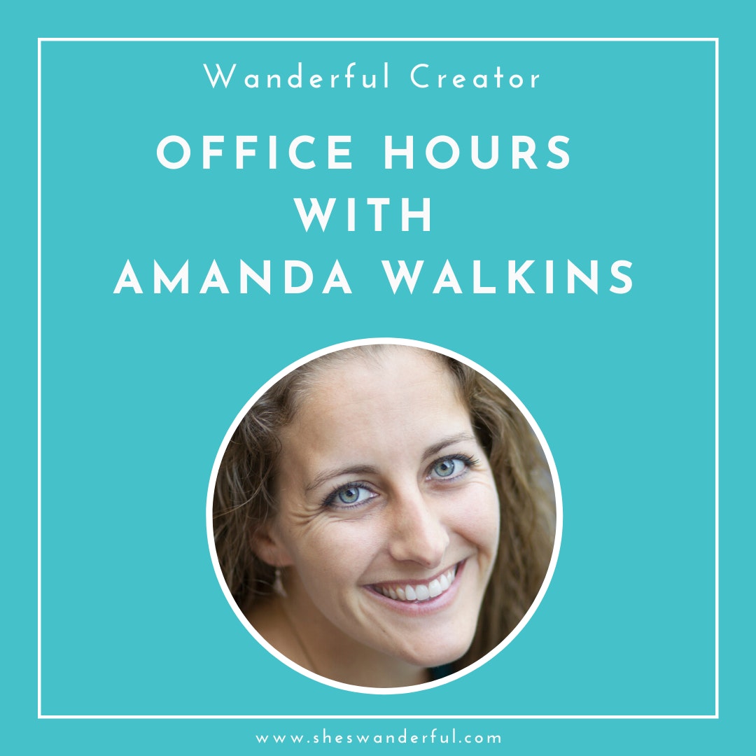 Wanderful Office Hours with Amanda Walkins